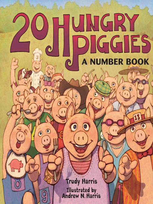 Title details for 20 Hungry Piggies by Trudy Harris - Available